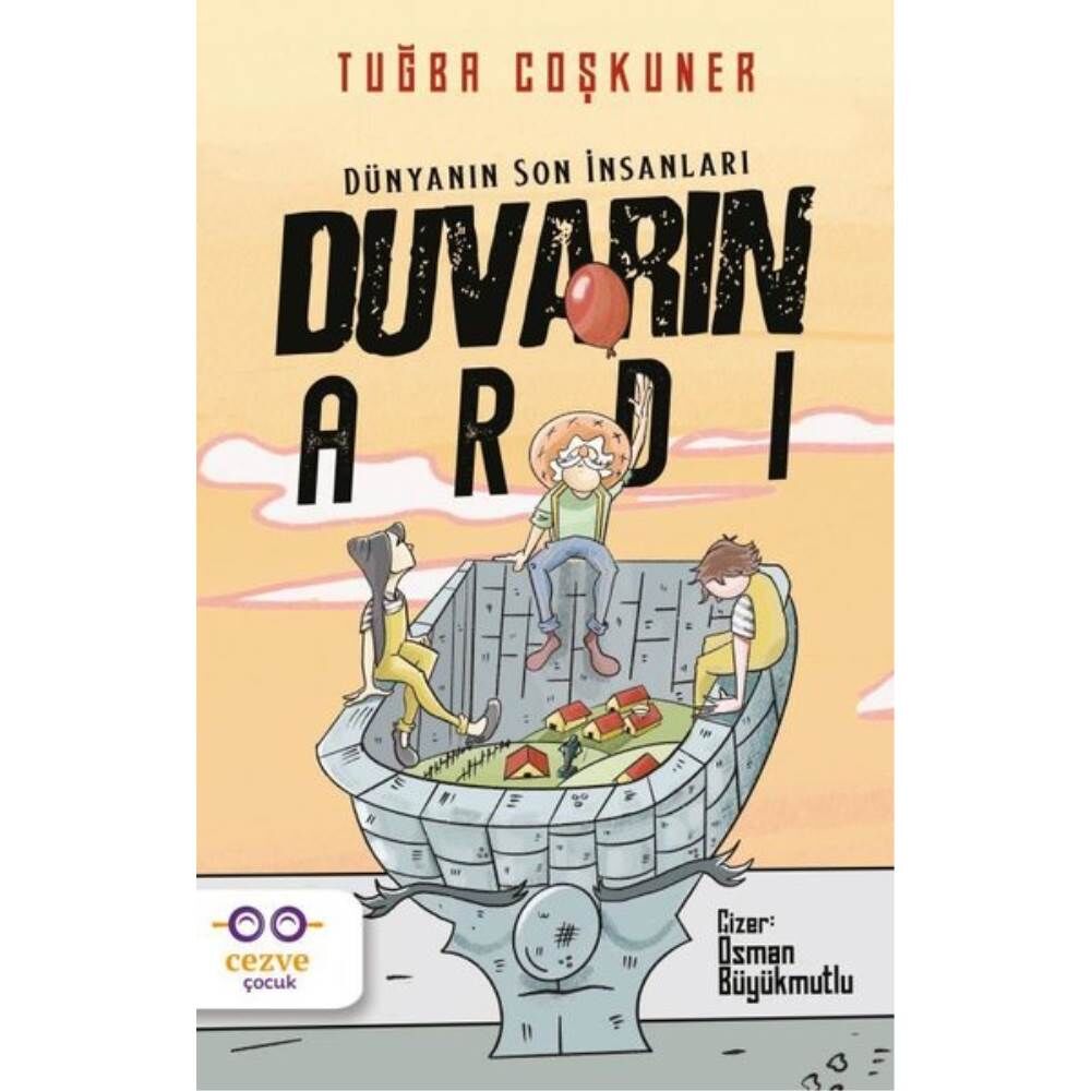 Duvarın Ardı Dünyanın Son İnsanları