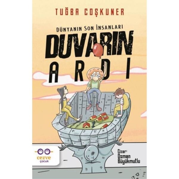 Duvarın Ardı Dünyanın Son İnsanları