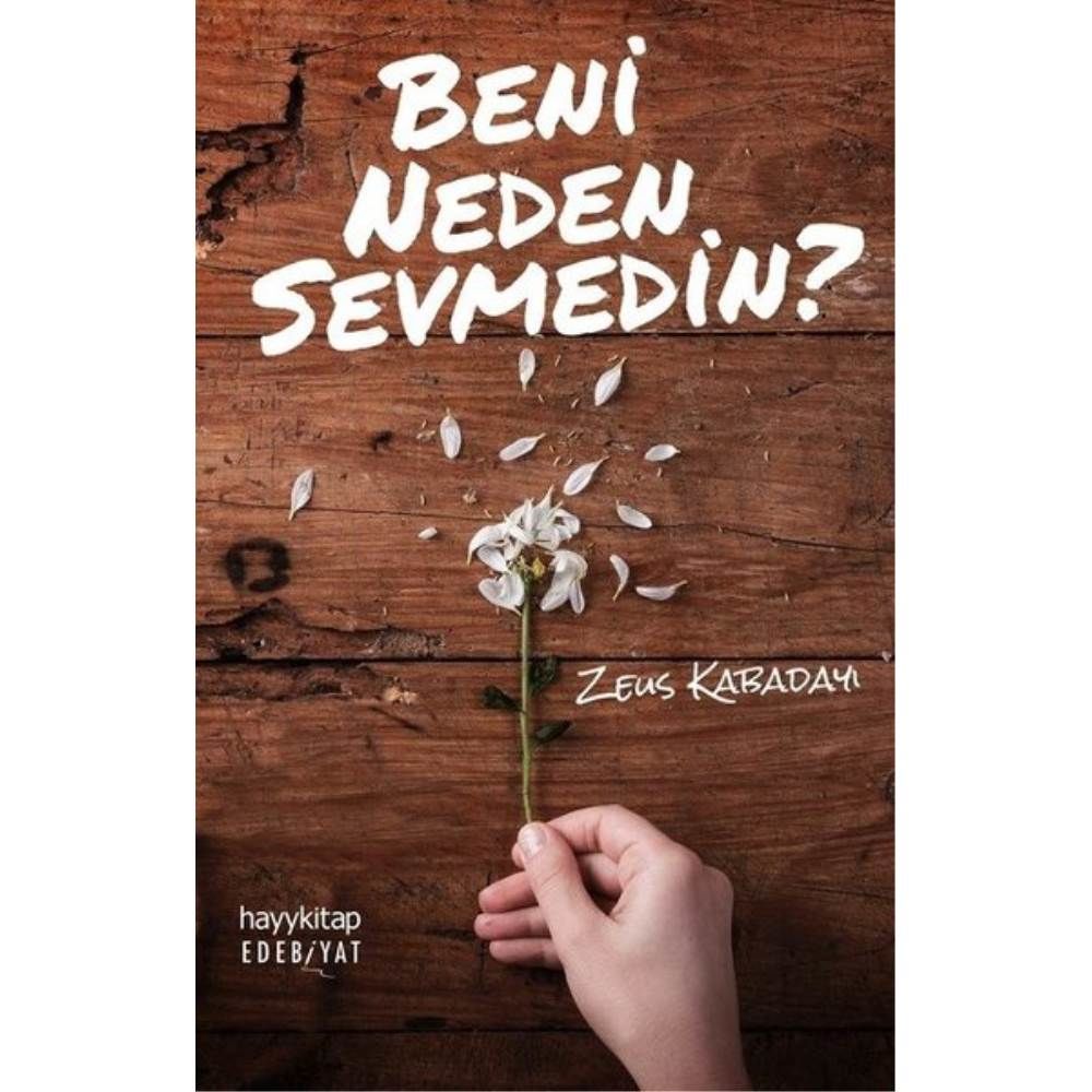 Beni Neden Sevmedin