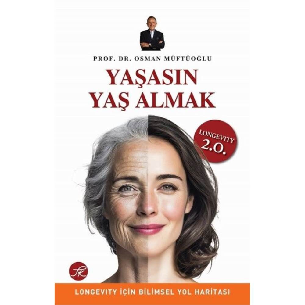 Yaşasın Yaş Almak Longevity 2.0