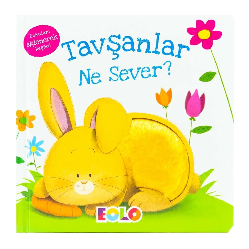 Eolo Dokun Hisset Tavşanlar Ne Sever