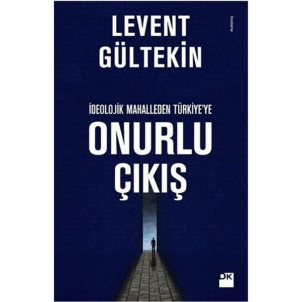 İdeolojik Mahalleden Türkiyeye Onurlu Çıkış