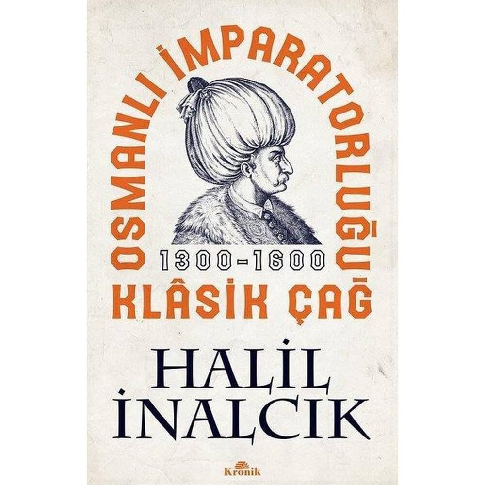 Osmanlı İmparatorluğu Klasik Çağ 1300 - 1600