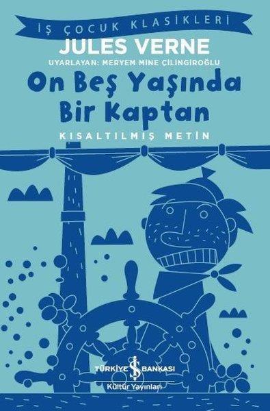 On Beş Yaşında Bir Kaptan Kısaltılmış Metin