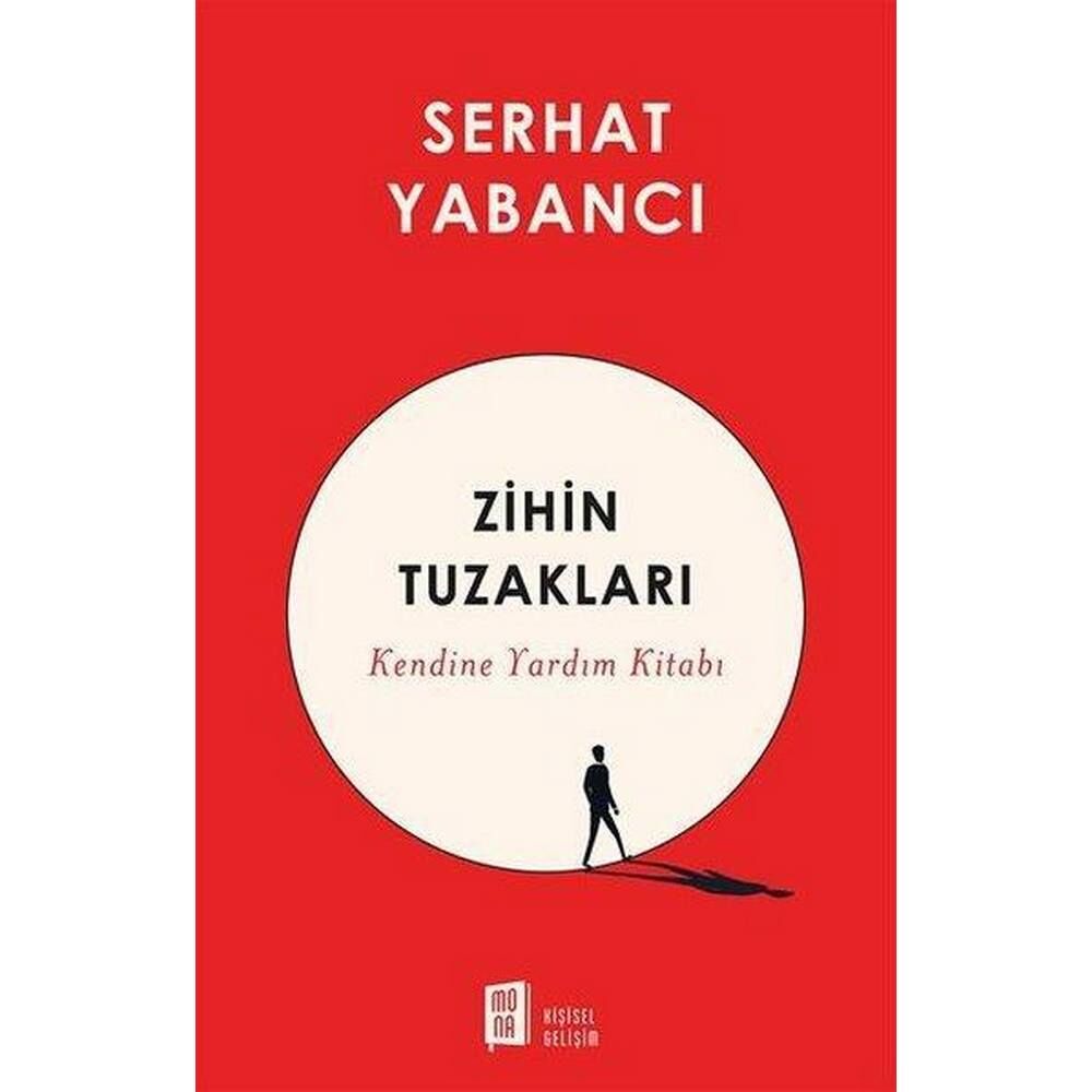 Zihin Tuzakları Kendine Yardım Kitabı