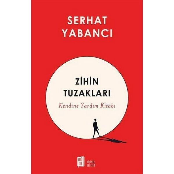 Zihin Tuzakları Kendine Yardım Kitabı