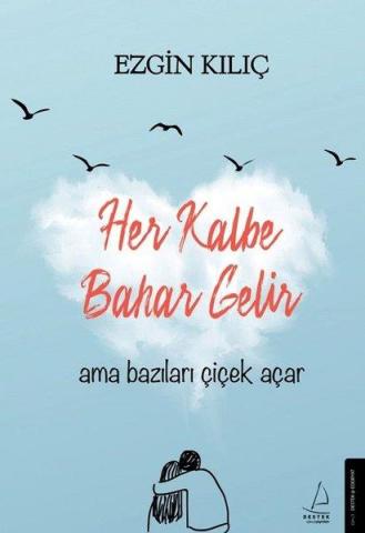 Her Kalbe Bahar Gelir