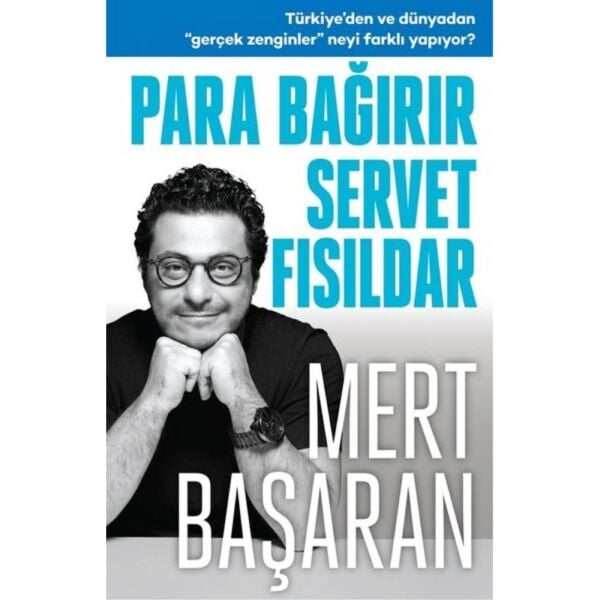Para Bağırır Servet Fısıldar