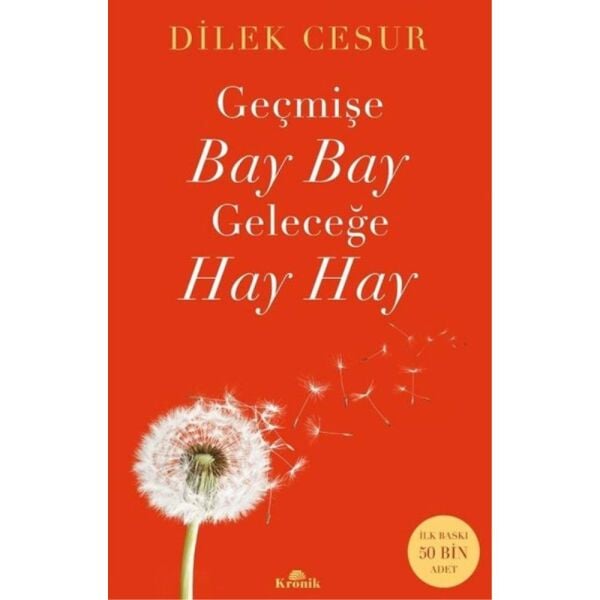 Geçmişe Bay Bay Geleceğe Hay Hay