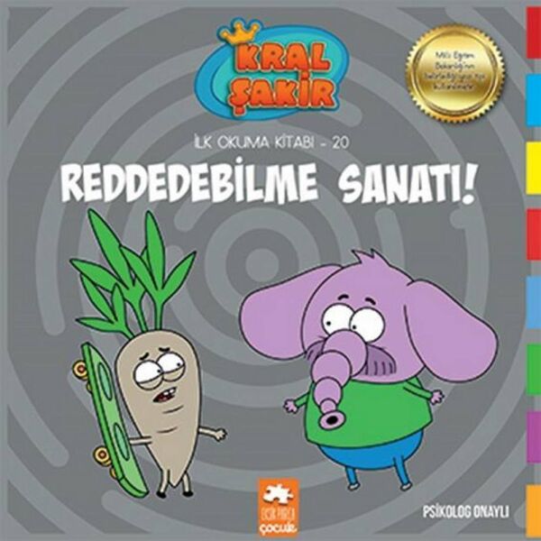 Kral Şakir İlk Okuma Kitabı 20 Reddedebilme Sanatı