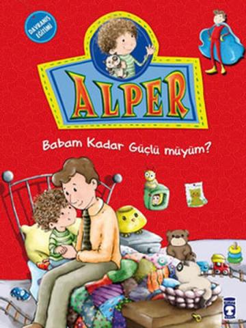 Alper ve Ailesi Babam Kadar Güçlümüyüm