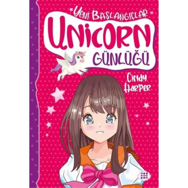 Unicorn Günlüğü 1 Yeni Başlangıçlar