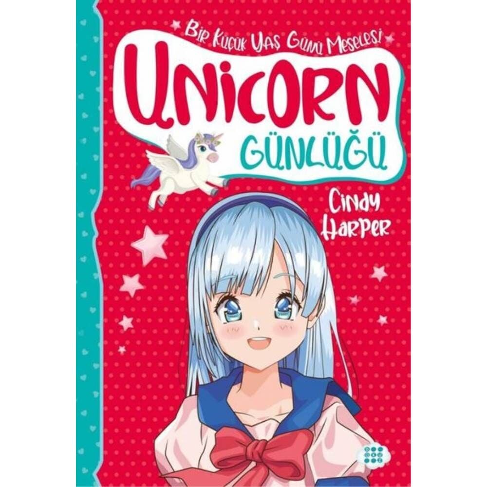 Unicorn Günlüğü 4 Bir Küçük Yaş Günü Meselesi