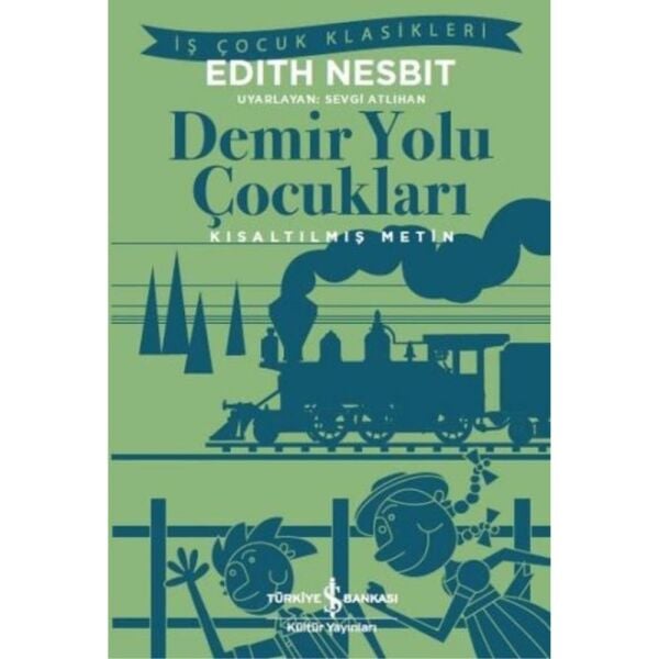 Demiryolu Çocukları Kısaltılmış Metin