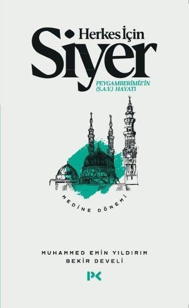 Herkes İçin Siyer Peygamberimizin Hayatı