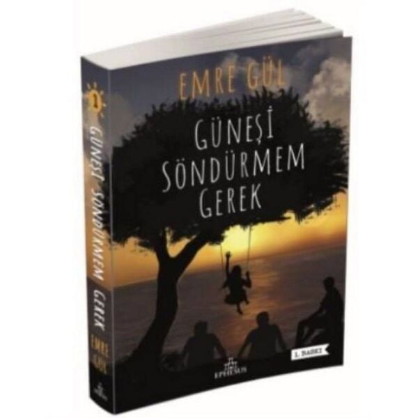 Güneşi Söndürmem Gerek 1