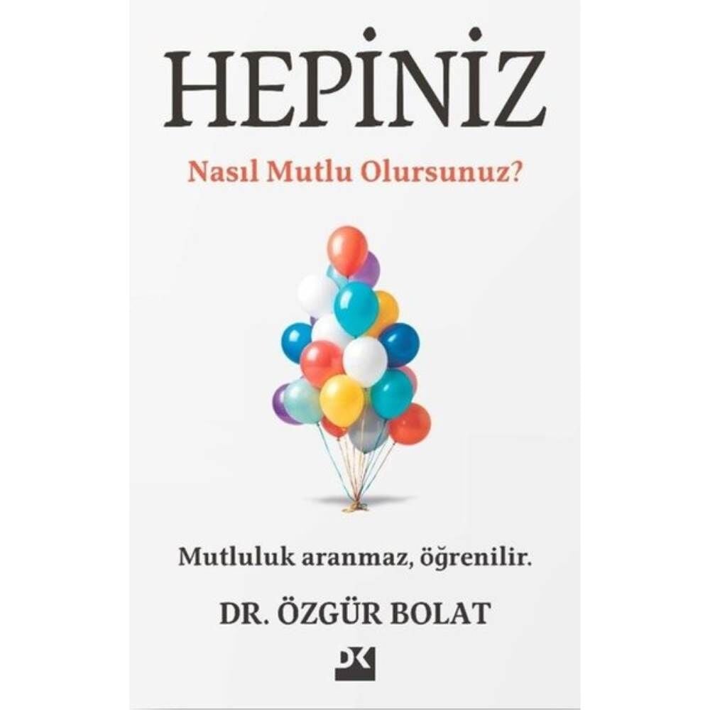 Hepiniz Nasıl Mutlu Olursunuz