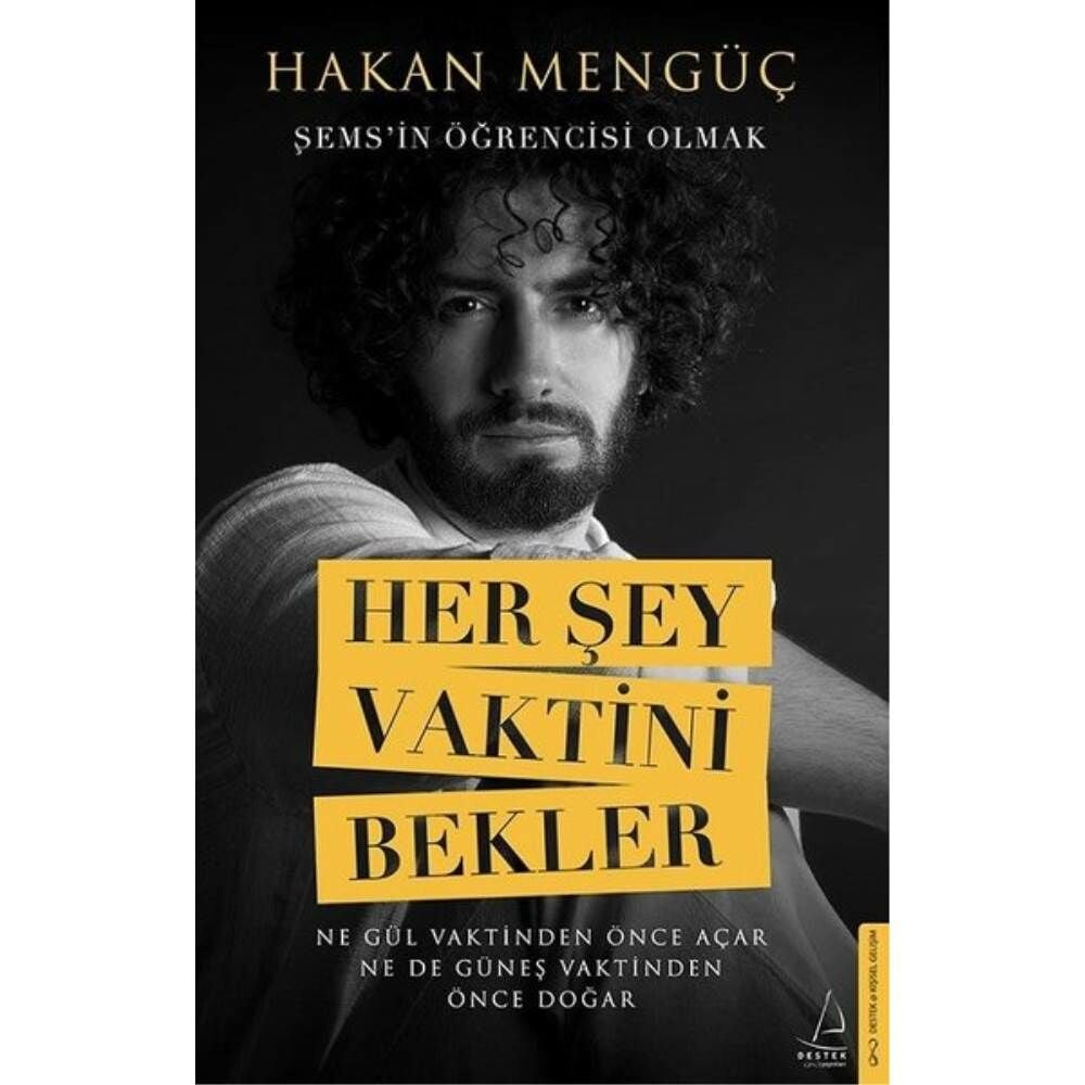 Herşey Vaktini Bekler Şemsin Öğrencisi Olmak