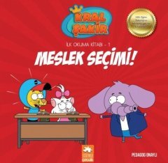Kral Şakir İlk Okuma Kitabı 1 Meslek Seçimi