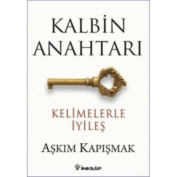 Kalbin Anahtarı Kelimelerle İyileşme