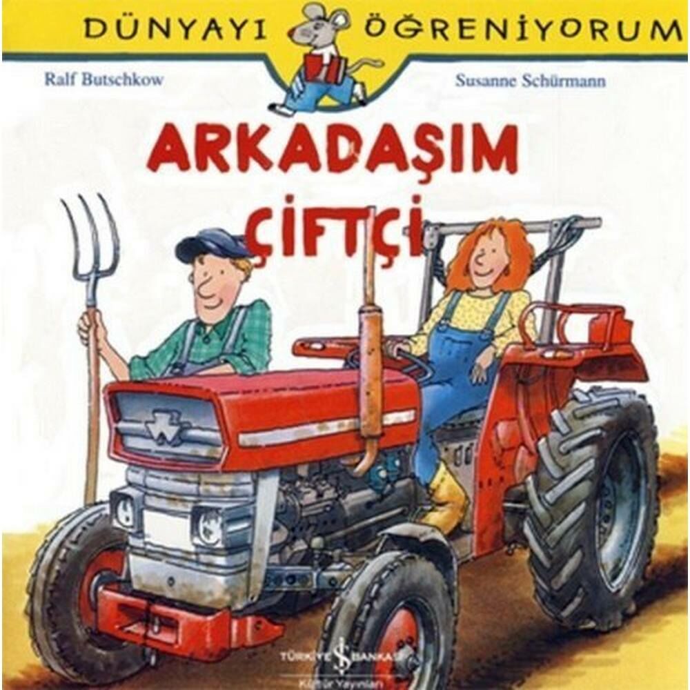 Dünyayı Öğreniyorum Arkadaşım Çiftçi