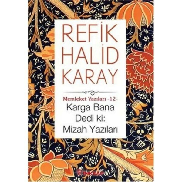 Karga Bana Dedi ki Mizah Yazıları
