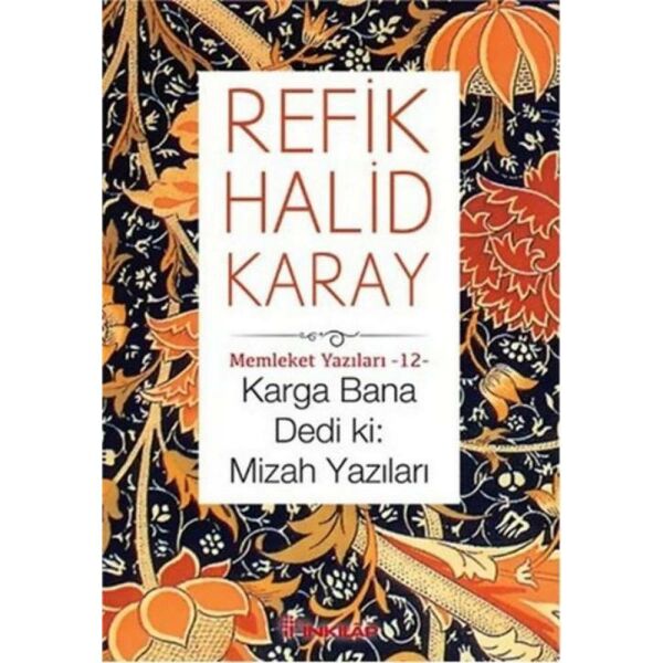 Karga Bana Dedi ki Mizah Yazıları