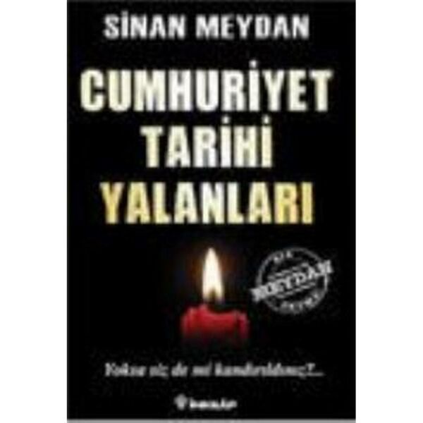 Cumhuriyet Tarihi Yalanları