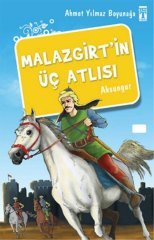 Malazgirtin Üç Atlısı