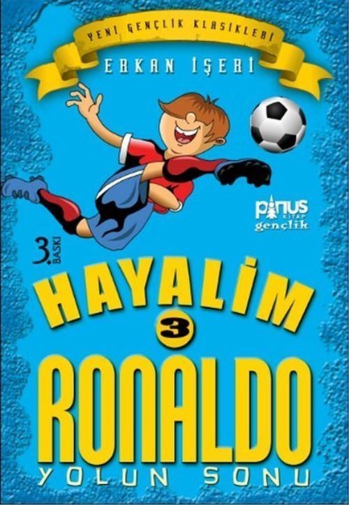 Hayalim Rronaldo 3 Yolun Sonu
