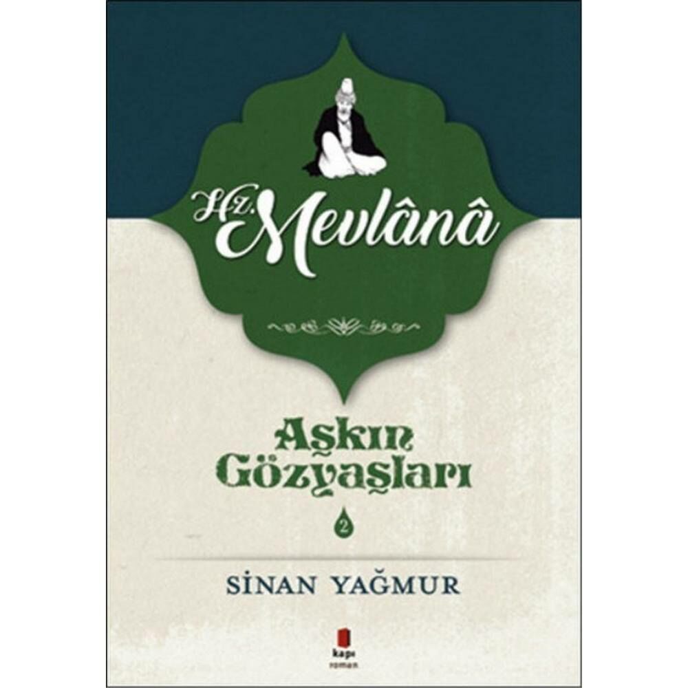 Aşkın Gzöyaşları 2 Hz.Mevlana