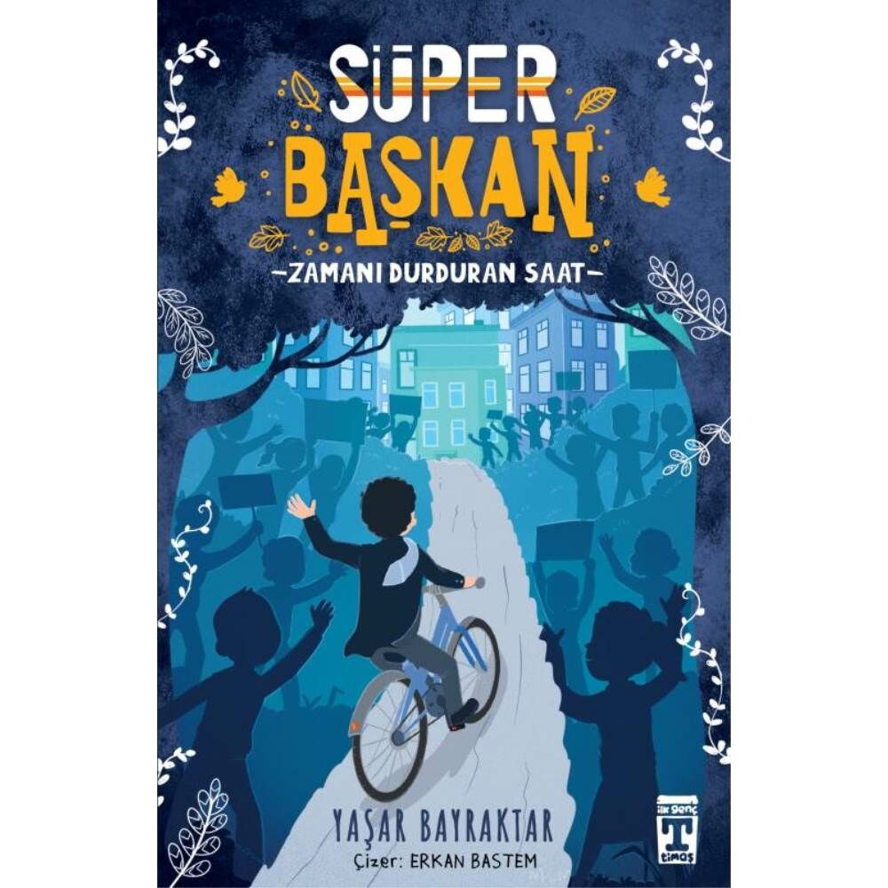 Süper Başkan Zamanı Durduran Saat