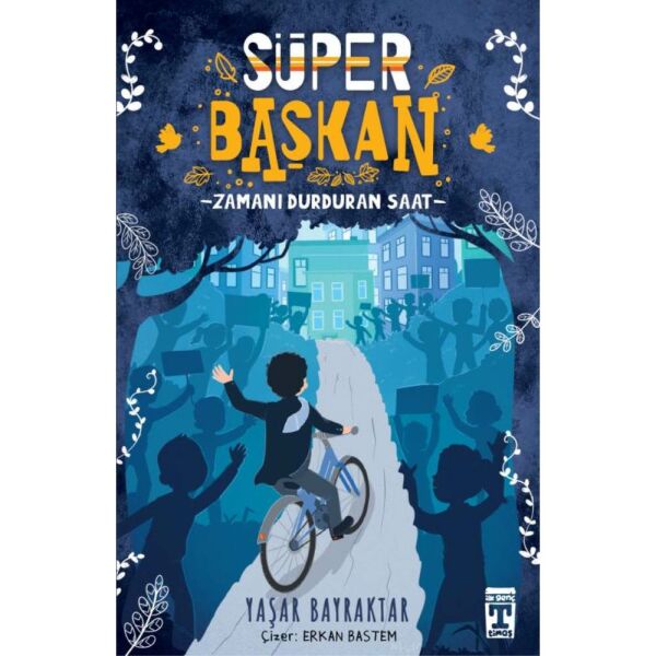 Süper Başkan Zamanı Durduran Saat