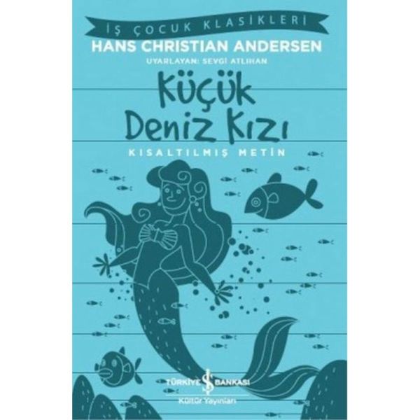 Küçük Deniz Kızı Kısaltılmış Metin