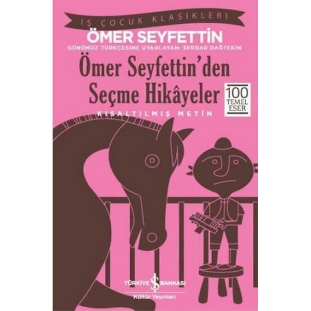 Ömer Seyfettinden Seçme Hikayeler Kısaltılmış Metin