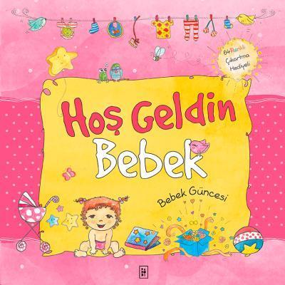 Bebek Güncesi Hoş Geldin Bebek