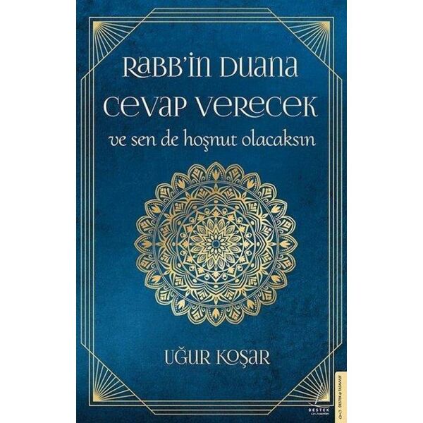 Rabbin Duana Cevap Verecek ve Sende Hoşnut Olacaksın