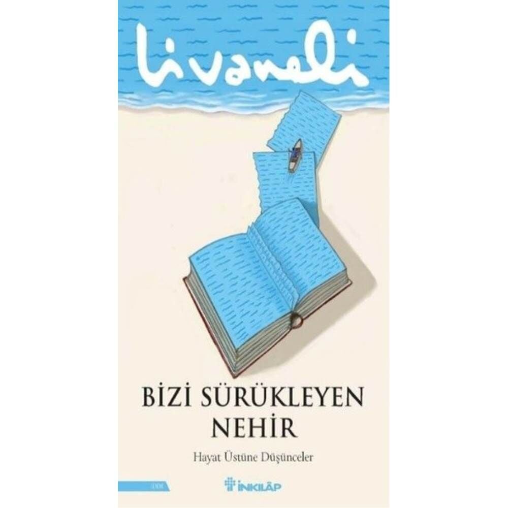 Bizi Sürükleyen Nehir