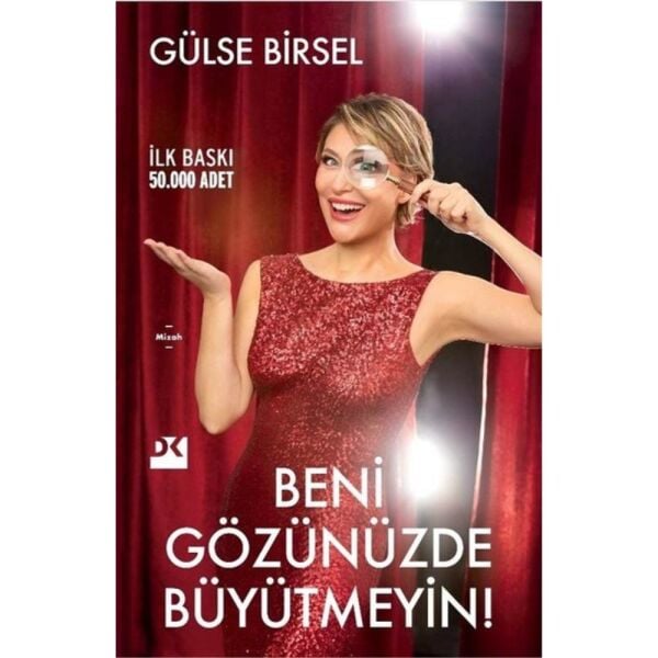 Beni Gözünde Büyütmeyin