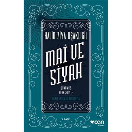 Mai ve Siyah Günümüz Türkçesiyle