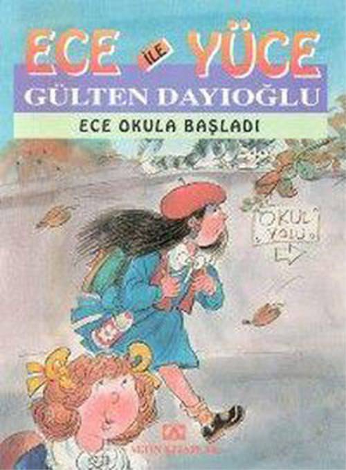 Ece İle Yüce-Ece Okula Başladı