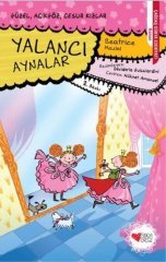 Güzel Açıkgöz Cesur Kızlar 1 Yalancı Aynalar