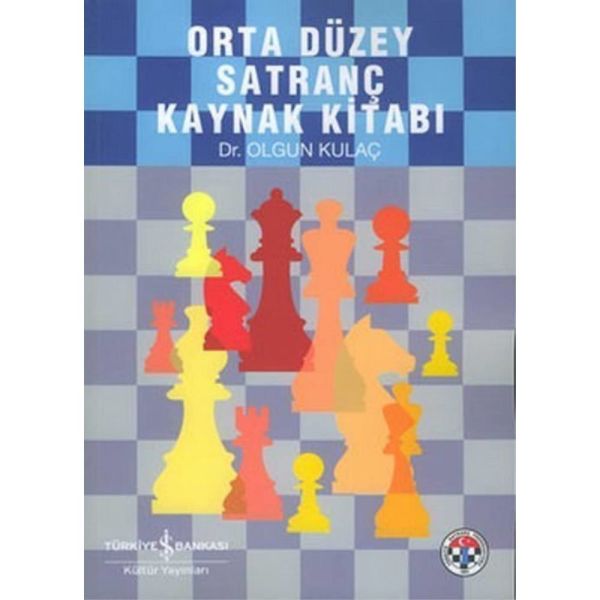 Satranç Kaynak Kitabı Orta Düzey