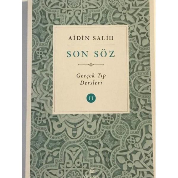Gerçek Tıp Dersleri 2 Son Söz