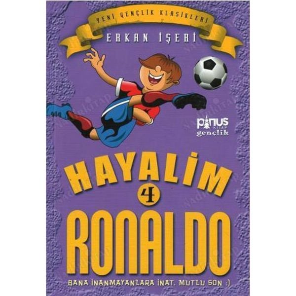 Hayalim Ronaldo 4  Bana İnanmayanlara İnat Mutlu Son