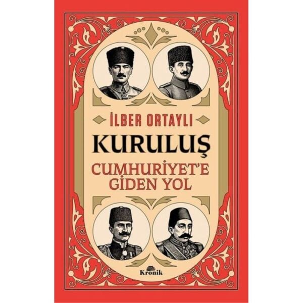 Kuruluş Cumhuriyete Giden Yol