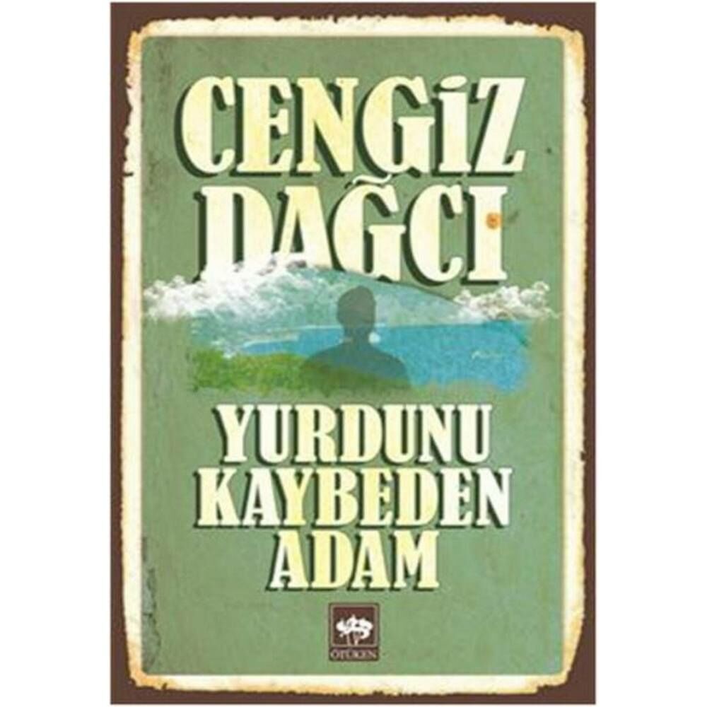 Yurdunu Kaybeden Adam