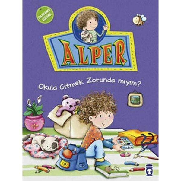 Alper ve Ailesi Okula Gitmek Zorundamıyım