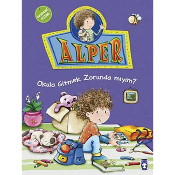 Alper ve Ailesi Okula Gitmek Zorundamıyım