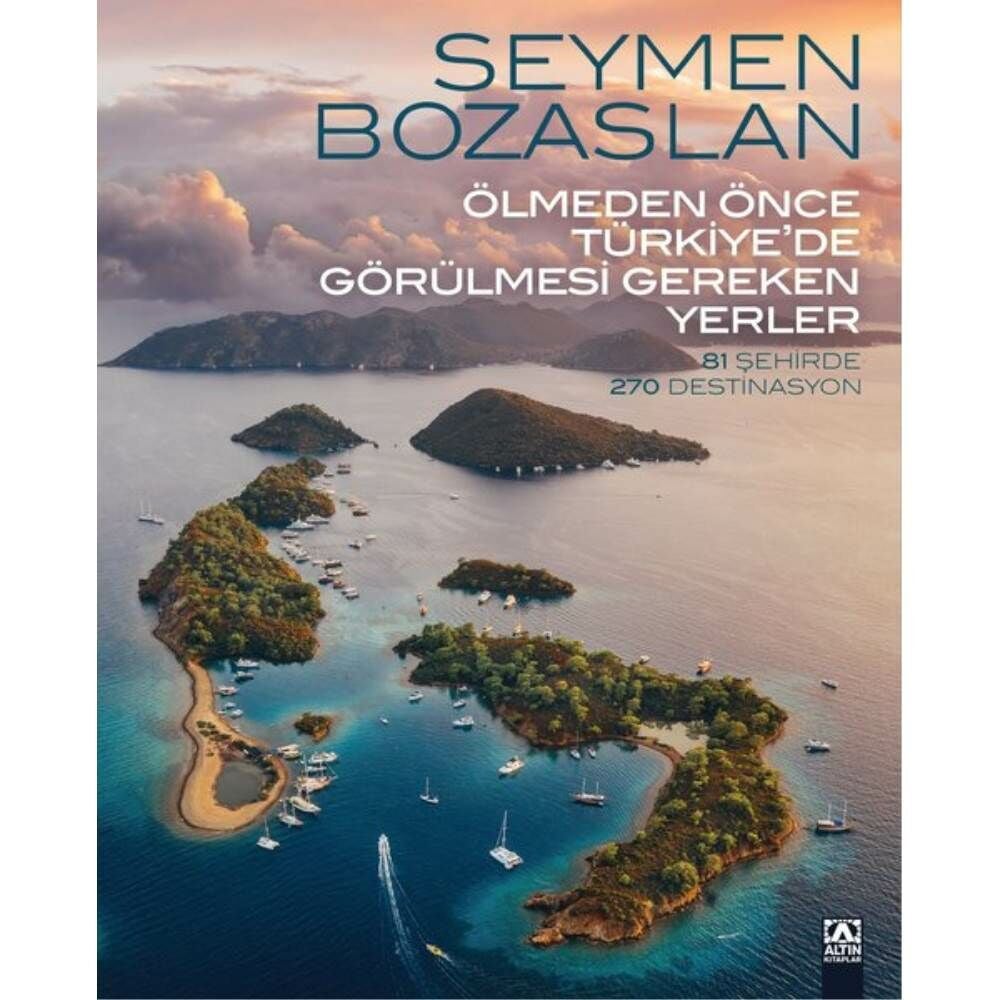 Ölmeden Önce Türkiyede Görülmesi Gereken Yerler
